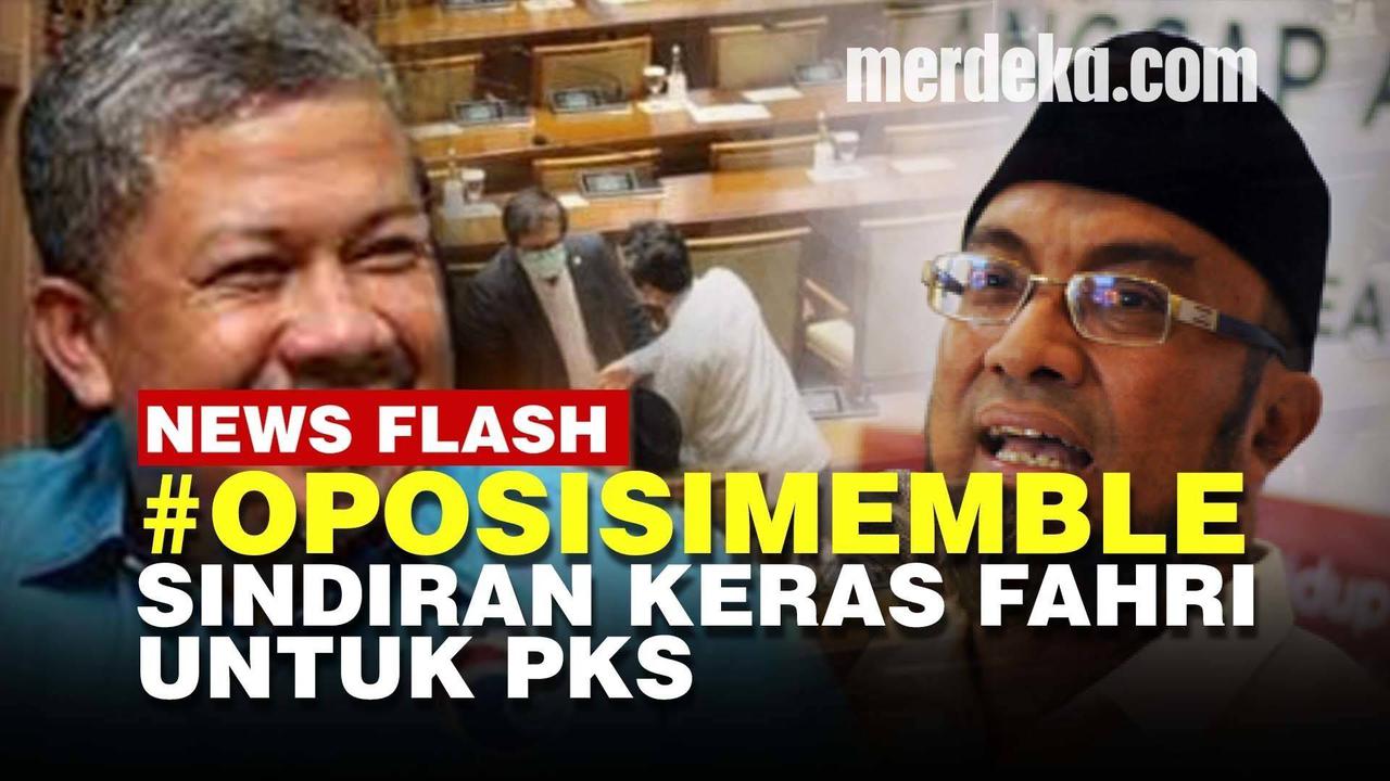 VIDEO: PKS Minta Maaf ke Puan Soal Capres, Fahri Keluarkan Sindiran #OposisiMemble