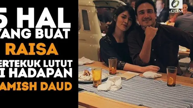 VIDEO: 5 Hal yang Buat Raisa Bertekuk Lutut di Hadapan Hamish Daud