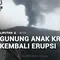 Gunung Anak Krakatau kembali Erupsi