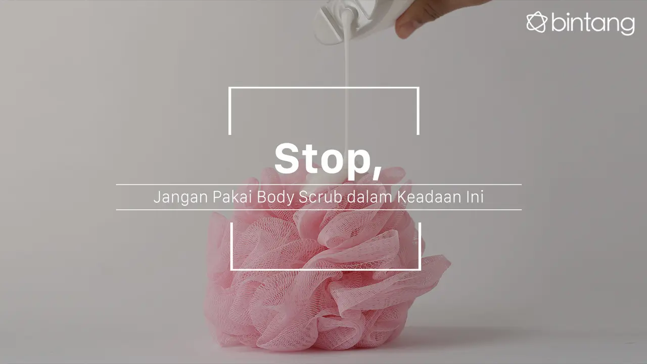 Hindari penggunaan body scrub dalam kondisi ini. (Foto: Daniel Kampua, Digital Imaging: M. Iqbal Nurfajri/Bintang.com)