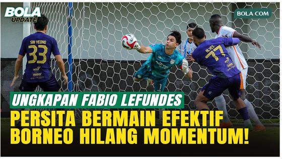 Kebobolan Menit Awal, Fabio Lefundes Nilai Borneo FC Sulit Bangkit
