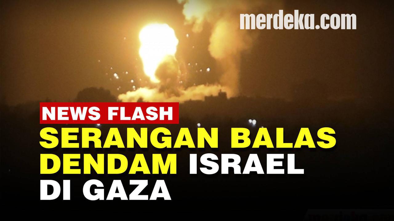 VIDEO: Israel Gempur Jalur Gaza, Balas Dendam Buntut Kebakaran Balon Api