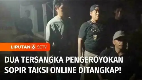 VIDEO: Pelaku Pengeroyokan Sopir Taksi Online di Tol Jakarta-Tangerang Ditangkap!