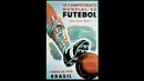 Poster Piala Dunia ke-4 tahun 1950 yang diselenggarakan di Brazil. Sebuah kaki dengan kaos kaki bergambar bendera dunia. Uruguay keluar sebagai juara (Istimewa).