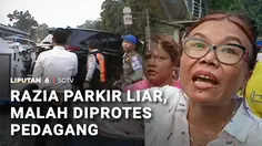 Razia Parkir Liar, Pedagang Protes!