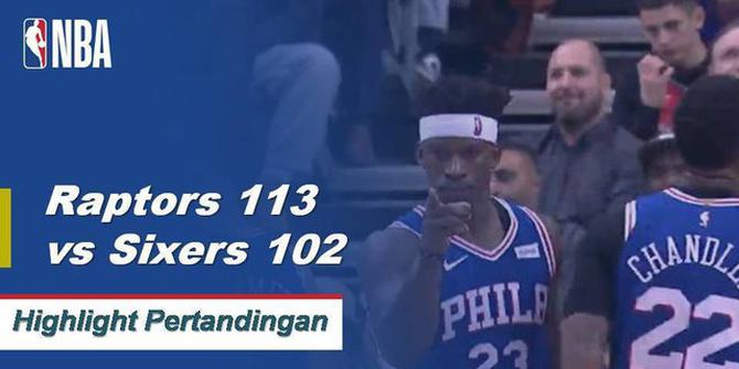 Cuplikan Pertandingan NBA : Raptors 113 vs Sixers 102