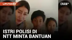 Viral! Istri Polisi di NTT Minta Bantuan ke Kapolri