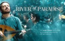 Lirik Lagu River of Paradise - Sami Yusuf dan Terjemahannya dalam Bahasa Indonesia