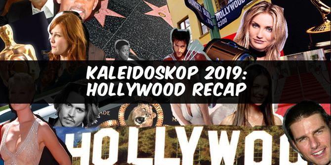 KALEIDOSKOP VIDEO 2019: Serba Serbi Gemerlap Hollywood