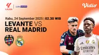 Siaran Langsung LaLiga Levante vs Real Madrid: Eksklusif di Vidio