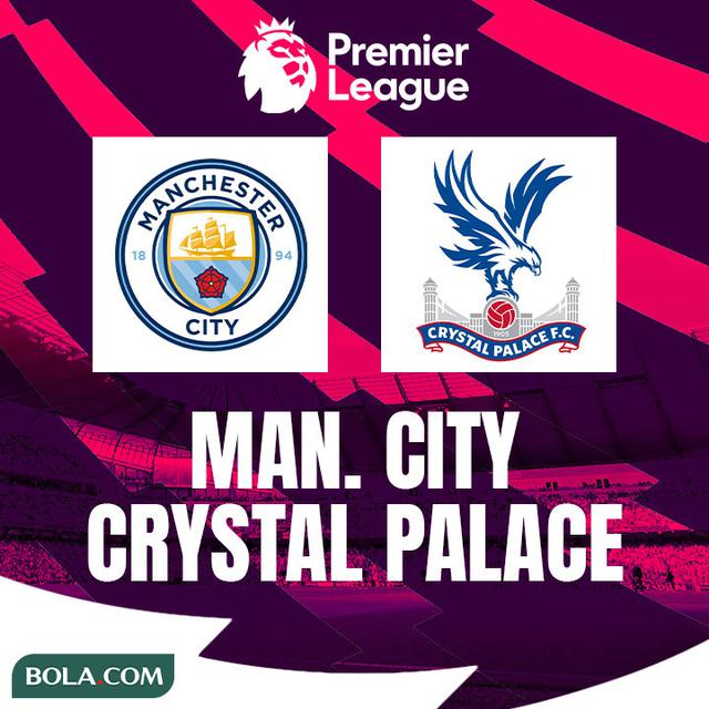 Link Live Streaming Liga Inggris Man City vs Crystal Palace