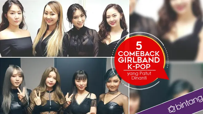 [Bintang] 5 Comeback Girlband K-Pop yang Patut Dinanti 