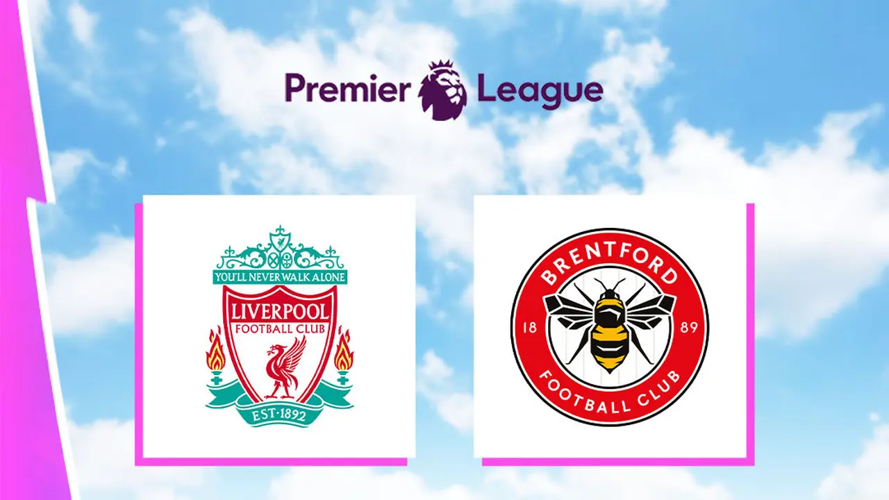 Liga Inggris - Liverpool Vs Brentford