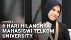 Sudah 6 hari, Nadira Az-Zahra, mahasiswi Telkom University Bandung, Jawa Barat, hilang. Pihak kampus maupun polisi hingga berita ini disusun belum mau berkomentar. Pihak keluarga menyatakan Nadira terakhir  terdeteksi di kampus, tapi setelah itu kehi...