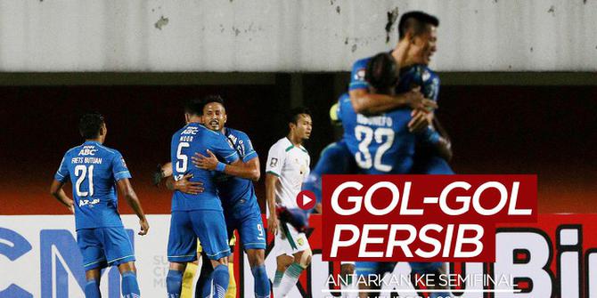 VIDEO: Gol-Gol yang Antarkan Persib Bandung ke Semifinal Piala Menpora 2021