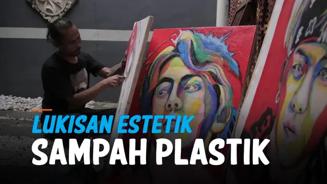 VIDEO: Peduli Lingkungan, Seniman Ini Olah Sampah Plastik Jadi Lukisan Estetik