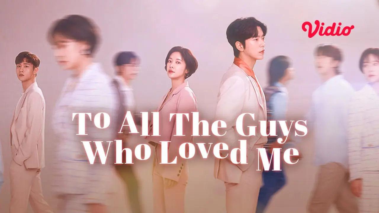 Drama Korea To All The Guys Who Loved Me