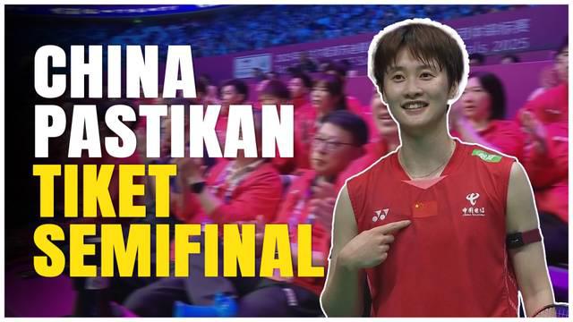 Berita Video, China memastikan tiket ke semifinal setelah berhasil kalahkan Malaysia di perempat final Piala Sudirman 2025 yang berlangsung pada Jumat (2/5/2025)