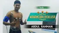 Wawancara Eksklusif : Abdul Rahman (Bola.com/Grafis:Rudi Riana)