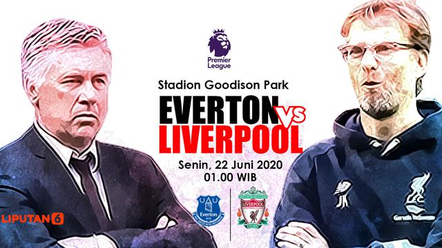 Link Live Streaming Everton Vs Liverpool Di Ajang Premier League Malam Ini Bola Liputan6 Com