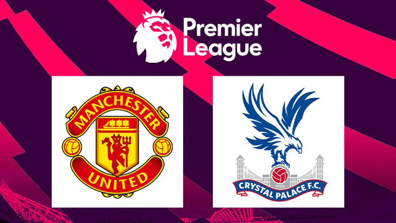 Premier League - Manchester United Vs Crystal Palace