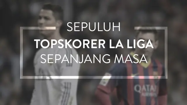 Video 10 pencetak gol terbanyak di kompetisi teratas Spanyol. Lionel Messi jadi yang pertama dengan raihan 312 gol dari 345 penampilan