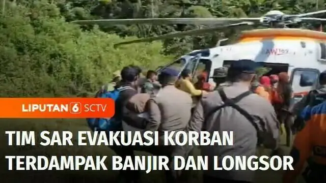 VIDEO: Tim SAR Evakuasi Warga Terdampak Banjir dan Longsor di Luwu, Dua Helikopter Dikerahkan