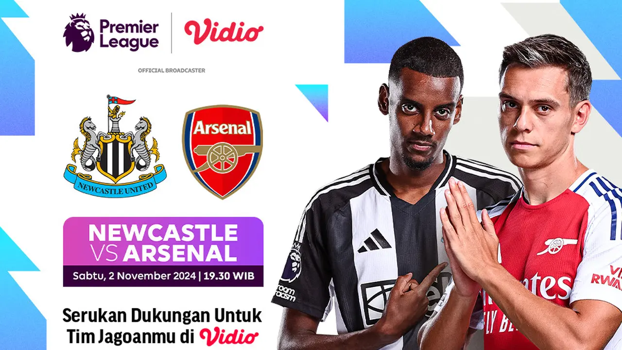 Jadwal Pertandingan Liga Inggris: Newcastle vs Arsenal Matchweek 10 di Vidio