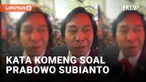 Komeng: Prabowo Ingin Menyatukan Rakyat