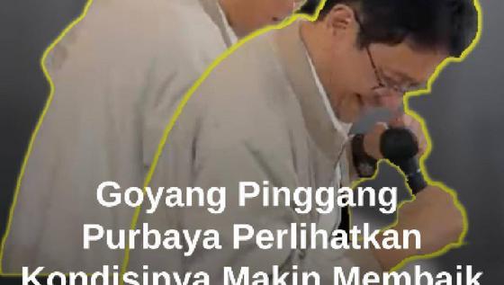 Purbaya Goyang Pinggang, Pamer Kondisinya Makin Membaik