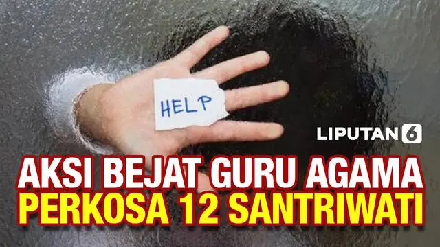 VIDEO: Geger! Guru Pesantren di Bandung Perkosa 12 Santriwati