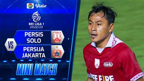 VIDEO: Highlights BRI Liga 1, Persis Solo Menang Tipis 1-0 atas Persija Jakarta