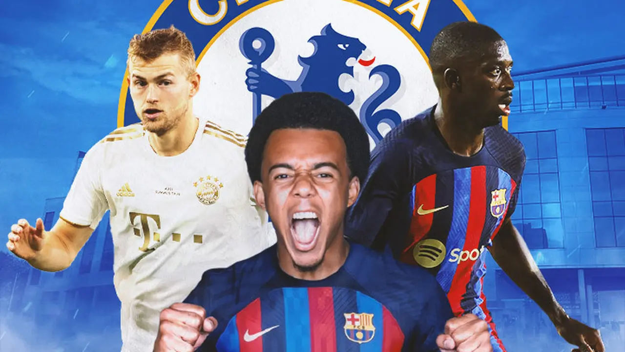 Chelsea - Matthijs de Ligt, Jules Kounde, Ousmane Dembele
