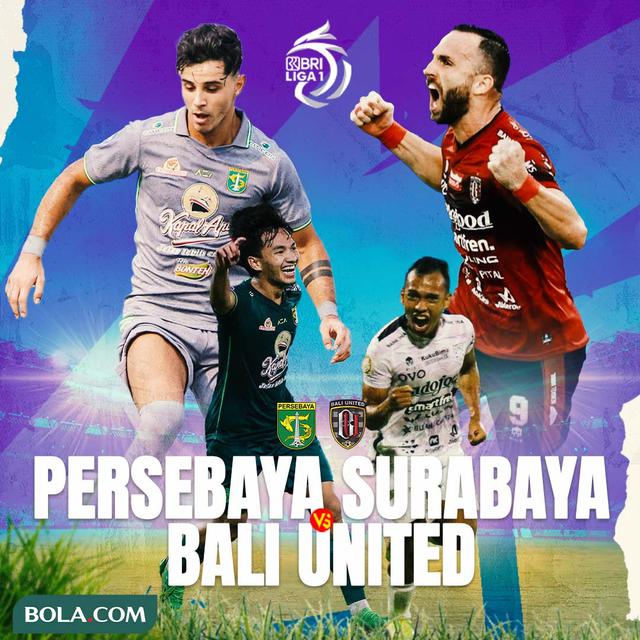 BRI Liga 1 - Duel Antarlini - Persebaya Surabaya Vs Bali United