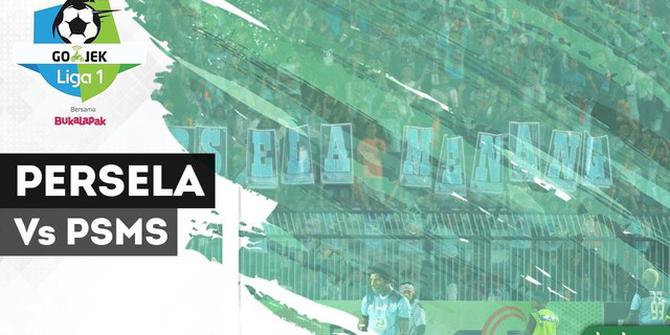 VIDEO: Highlights Liga 1 2018, Persela Vs PSMS 4-1