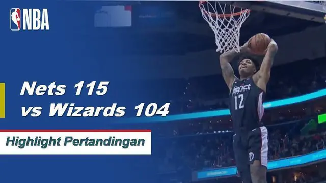 Cuplikan Pertandingan NBA : Nets 115 vs Wizards 104