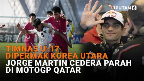Timnas U-17 Dipermak Korea Utara, Jorge Martin Cedera Parah di MotoGP Qatar
