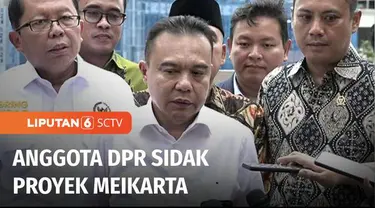Anggota DPR dari sejumlah komisi mendatangi proyek Meikarta di Cikarang, Jawa Barat, Selasa (14/02) siang. Kedatangan para wakil rakyat ini untuk mengecek proyek Meikarta yang dikeluhkan para konsumennya karena merasa dirugikan.