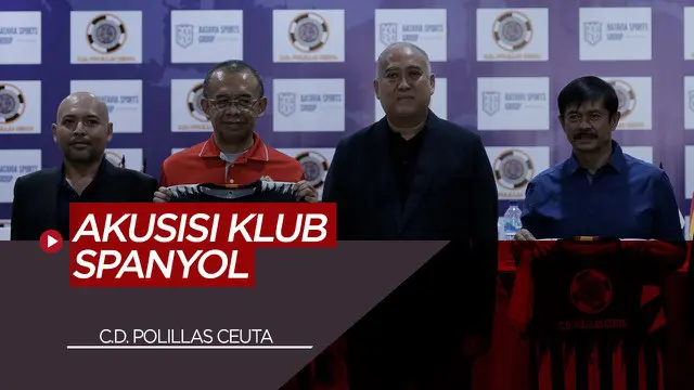 Berita Video Dihadiri Indra Sjafri, Batavia Sports Resmi Akuisisi Klub Spanyol