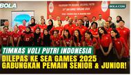 Resmi! Timnas Voli Putri Indonesia Dilepas untuk Berlaga di SEA Games 2025