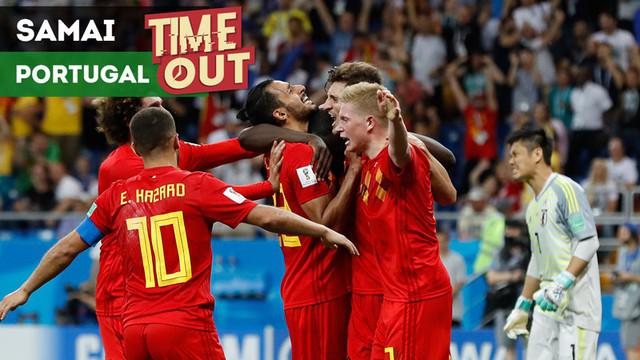 Berita video Time Out kali ini tentang Belgia yang menyamai torehan Portugal di Piala Dunia.
