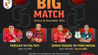 Jadwal lengkap big match Liga 2 Selasa, 16/11/2021 (Sumber foto : dok, Vidio.com)