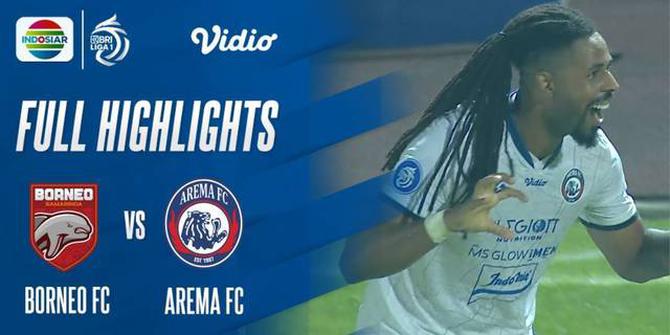 VIDEO: Highlights BRI Liga 1, Arema FC Taklukkan Borneo FC Berkat 2 Gol Carlos Fortes
