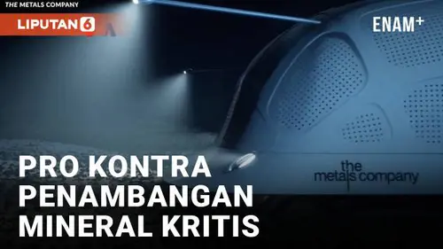 VIDEO: Keresahan Penambangan Mineral Kritis