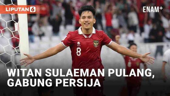 VIDEO: Witan Sulaeman Pulang, Terima Pinangan Persija Jakarta