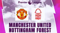 Prediksi Liga Inggris - Manchester United Vs Nottingham Forest (Bola.com/Bayu Kurniawan Santoso)