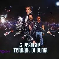 Video Sosial Bintang: 5 Daftar Pesulap Terbaik di Dunia