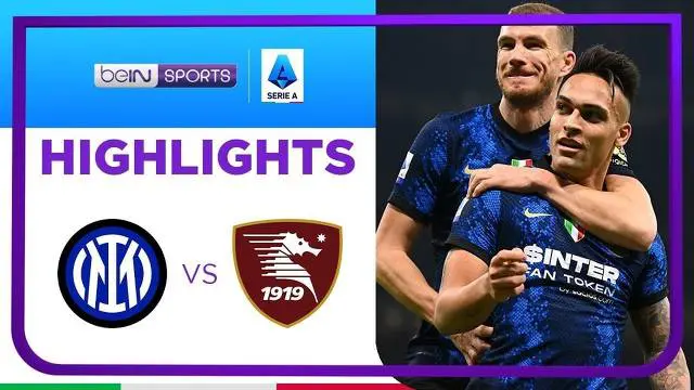 VIDEO: Inter Milan Hajar Salernitana 5-0 di Liga Italia, Lautaro Martinez Hattrick