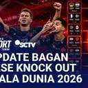 Update Bagan Lengkap Fase Knock Out Piala Dunia 2026 | Tuan Rumah Kanada Lolos 16 Besar | Liputan 6