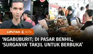 Pasar Benhil alias Bendungan Hilir selama bulan ramadan selalu jadi surganya takjil. Mau yang manis, asin, semuanya ada di sana.